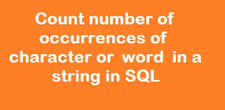 How to count instances of character in SQL Column